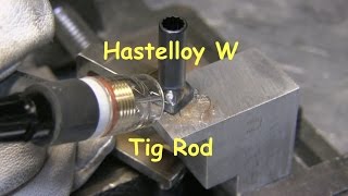 Tig Welding with Hastelloy W [upl. by Cristian761]