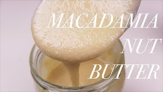 Make Homemade Raw Unroasted Macadamia Nut Butter  Macadamia Notenboter [upl. by Nirat]