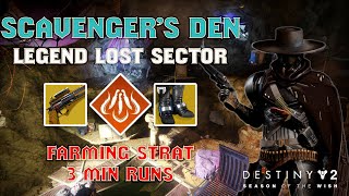 Legend Scavengers Den Lost Sector  Farming Strat  Hunter  3 Min Runs [upl. by Sheila]