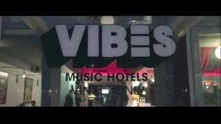 VIBES Hotel Opening [upl. by Arvonio]