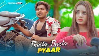 Thoda Thoda Pyaar  Guru Aishwarya  Sad Love Story  New Hindi Song 2021  Official Guru [upl. by Kcirdled]