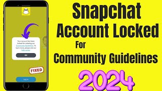 Snapchat your Account has been Locked for Violating Community Guidelines  Unlock Snapchat Account [upl. by Pattie]