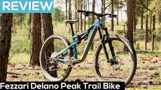 Fezzari Delano Peak Trail Bike Review  3500 Comp Build [upl. by Wane]