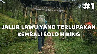 KEMBALI SETELAH 4 TAHUN  SOLO HIKING GUNUNG LAWU VIA TAMBAK 1 [upl. by Lock]