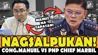 Mainit na TAPATAN RepManuel at PNP chief Marbil NAGSALPUKAN [upl. by Zohar]