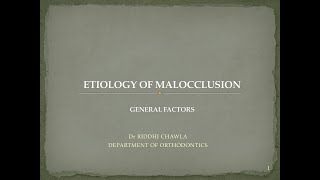 Etiology of Malocclusion General Factors [upl. by Rilda68]