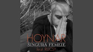 Singura Femeie feat Rucsy [upl. by Attenat]