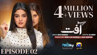 Aafat Episode 02  Eng Sub  Laiba Khan  Ali Abbas  Hibba Aziz  19th October 2024  HAR PAL GEO [upl. by Novyert]