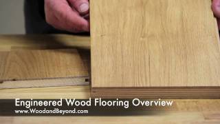 Engineered Wood Flooring Overview [upl. by Annoyed]