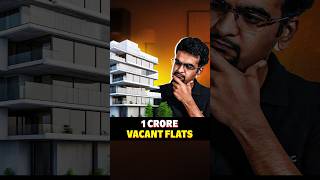 Why 1 crore flats are vacant in India [upl. by Anastasia]