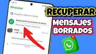 Como RECUPERAR conversaciones borradas en WhatsApp 2024 Tutorial para recuperar chats BORRADOS ✅ [upl. by Pearl]