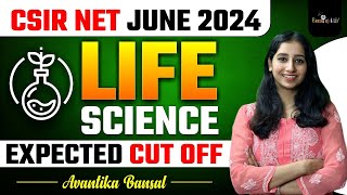 CSIR NET JUNE 2024 Expected Cut off I Life Science Cut off I CSIR NET JUNE 2024 [upl. by Anuat]