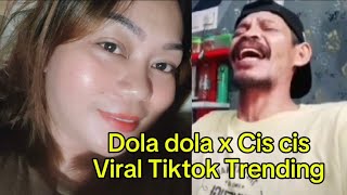 Dola dola x Cis cis  Viral Tiktok Trending [upl. by Ailenroc]