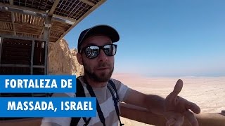 Conhecendo a fortaleza de Massada em Israel [upl. by Lurette]