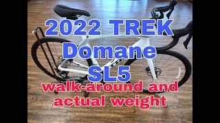 2022 Trek Domane SL 5 Walkaround with Spec and Actual Weight [upl. by Snider]