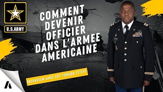 COMMENT DEVENIR UN OFFICIER DANS LARMEE AMERICAINEINTERVIEW AVEC LE CPT TORSO [upl. by Acile]