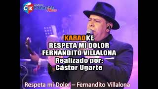 karaoke respeta mi dolor  fernandito villalona [upl. by Ordnas]