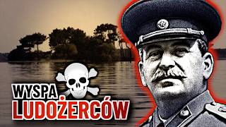 Jak Stalin zrobił wyspę ludożerców [upl. by Nnylaehs]