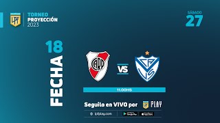 TorneoProyección 2023  Fecha 18  River  Vélez [upl. by Simone97]