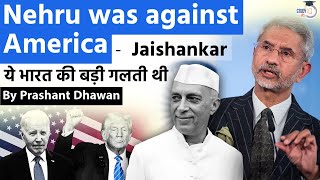 Nehru was against America and Friendly with China says Jaishankar  Indias Biggest Blunder [upl. by Shoifet]