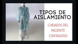 Cuidados del PACIENTE CONTAGIOSO  Tipos de AISLAMIENTO  SANIDAD  CELADOR  TCAE  ENFERMERÍA [upl. by Tali209]