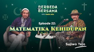 Matematika Kehidupan  Berbeda Tapi Bersama Habib Jafar bareng Sujiwo Tejo [upl. by Adlig777]