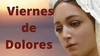 🕯️ Origen del Viernes de Dolores 26 de Marzo [upl. by Akenn]