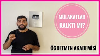 MÜLAKATLAR KALKTI  ÖĞRETMEN AKADEMİSİ KAÇ YIL ÖĞRETMENLİK MESLEK KANUNU ÖĞRETMEN ATAMASI [upl. by Nortyad]