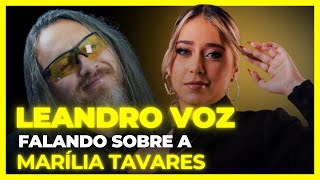 A Emoção por Trás das Notas Leandro Voz Analisa o Poder Vocal de Marília TAVARES [upl. by Tengdin]