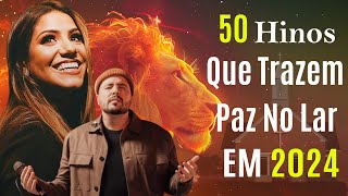 50 melhores hinos gospel com letras  Louvor de adoração  Louvor para sentir o Espírito Santo [upl. by Searle317]