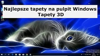 Najlepsze tapety na pulpit Windows tapety 3D [upl. by Andrey]