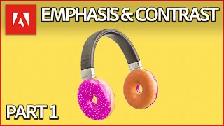 Understanding Emphasis amp Contrast  Adobe Design Principles Course [upl. by Jemmie36]