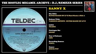 SANNY X  SUPERMAXIS ON LP II MaxiMania 2 Side 2  Teldec Records 626280  1985 [upl. by Sly]