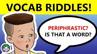 Build Your Vocabulary with These Riddles  Nothing to Memorize [upl. by Bo]