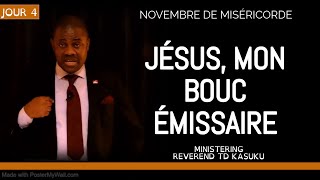 NOVEMBRE DE MISÉRICORDE JOUR 4  JÉSUS MON BOUC ÉMISSAIRE [upl. by Kally]