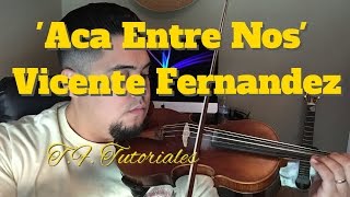 Como Tocar Violin Aca Entre Nos Pt1 [upl. by Hayman]