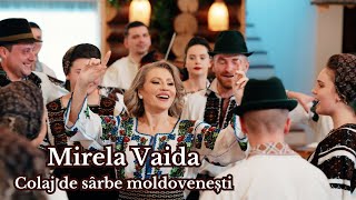 Mirela Vaida  COLAJ SÂRBE MOLDOVENEȘTI 🔥 COLAJ MUZICĂ DE PETRECERE 2024 [upl. by Atillertse619]