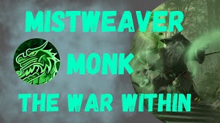 Mistweaver Monk  Quick StartBeginners M Guide  PrePatch The War Within 110 [upl. by Pallua]