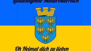 Oh Heimat dich zu lieben Hymne Niederösterreich [upl. by Massarelli559]