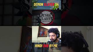 Demon Slayer Season 4 Hindi Dubbed SPIRITLESS [upl. by Alban]