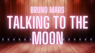 Bruno Mars  Talking To The Moon  Karaoke Version [upl. by Asselem]