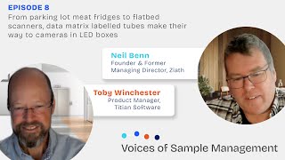 Voices of Sample Management  Episode 8 From parking lot meat fridges to flatbed scanners [upl. by Thilda]