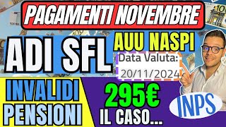 INPS PAGA🔴1320 Novembre👉ADI SFL Naspi AUU✅Novità INVALIDI e PENSIONI 295€ LaSignoradellINPS [upl. by Vonny]