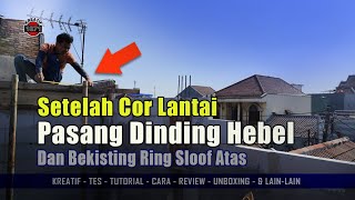 Pasang bata hebel dan membuat bekisting ring sloof [upl. by Nylaj]