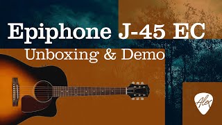 Epiphone J45 EC unboxing and demo [upl. by Jb]