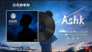 Erfan Firozi  Ashk Official Audio [upl. by Pavlov]