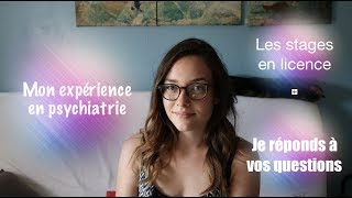 ♥ Mon stage en HOPITAL PSYCHIATRIQUE Des STAGES EN LICENCE de PSYCHO Je réponds à vos questions ♥ [upl. by Reifnnej]