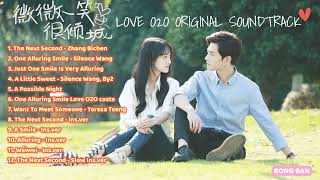 FULL OST  LOVE O2O OST  YÊU EM TỪ CÁI NHÌN ĐẦU TIÊN OST [upl. by Katti]