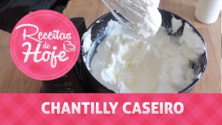 Como fazer Chantilly Caseiro  Receitas de hoje [upl. by Aninad]