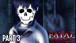 Fatal Frame  Part 3  First Playthrough [upl. by Marsh952]